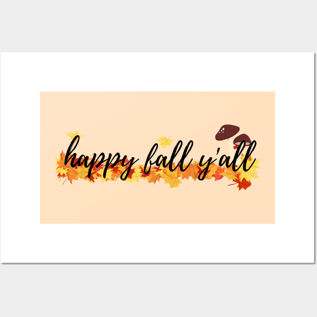 Happy Fall Y'all 2 Fall Time Autumn Leaves Wall Art by EndlessDoodles